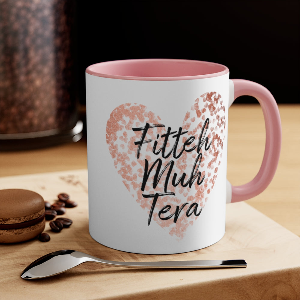 
                      
                        Fitteh Muh Tera Mug
                      
                    