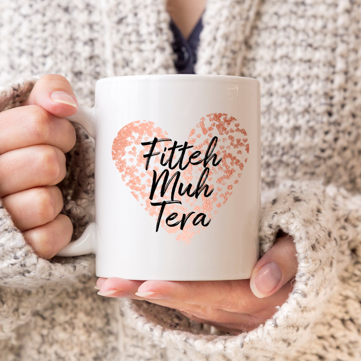 
                      
                        Fitteh Muh Tera Mug
                      
                    