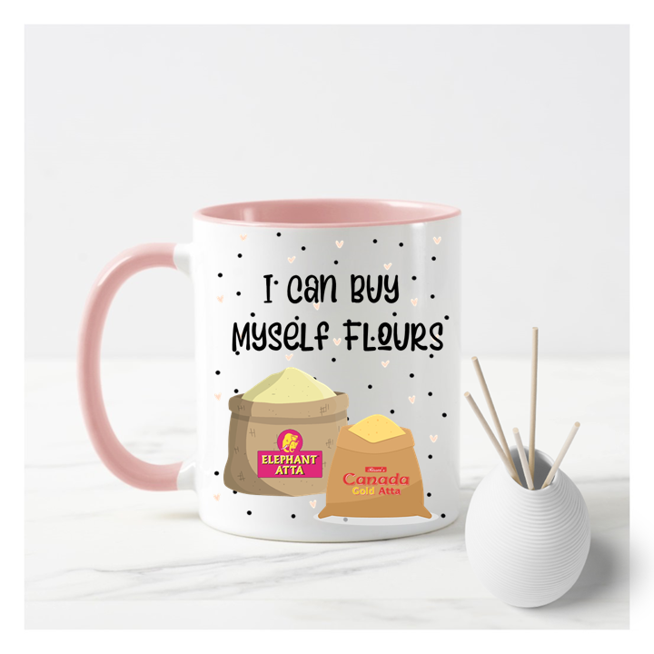 
                      
                        I Can Buy Myself Flours Mug
                      
                    