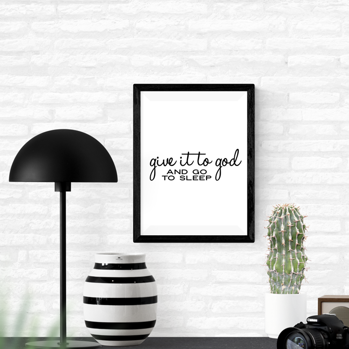 Give It To God Art Print or Framed