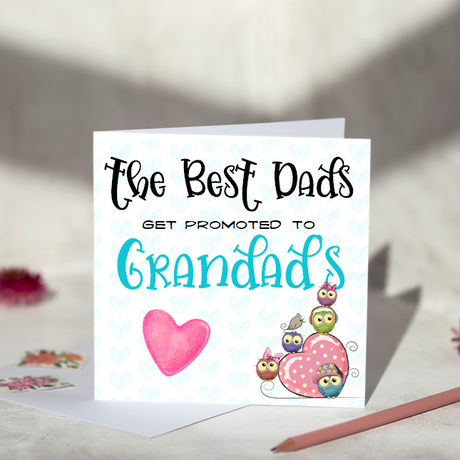 The Best Dad Gets Promoted To Grandad