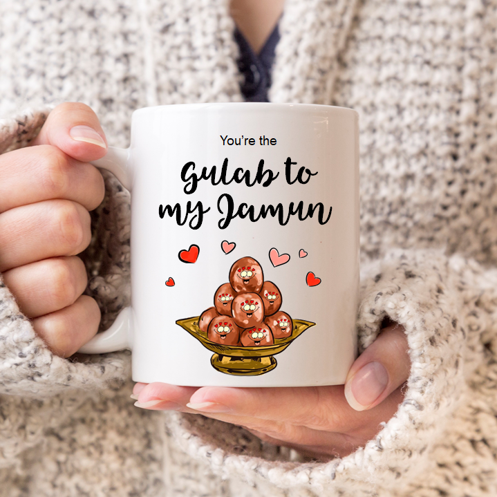 You're The Gulab To My Jamun Mug