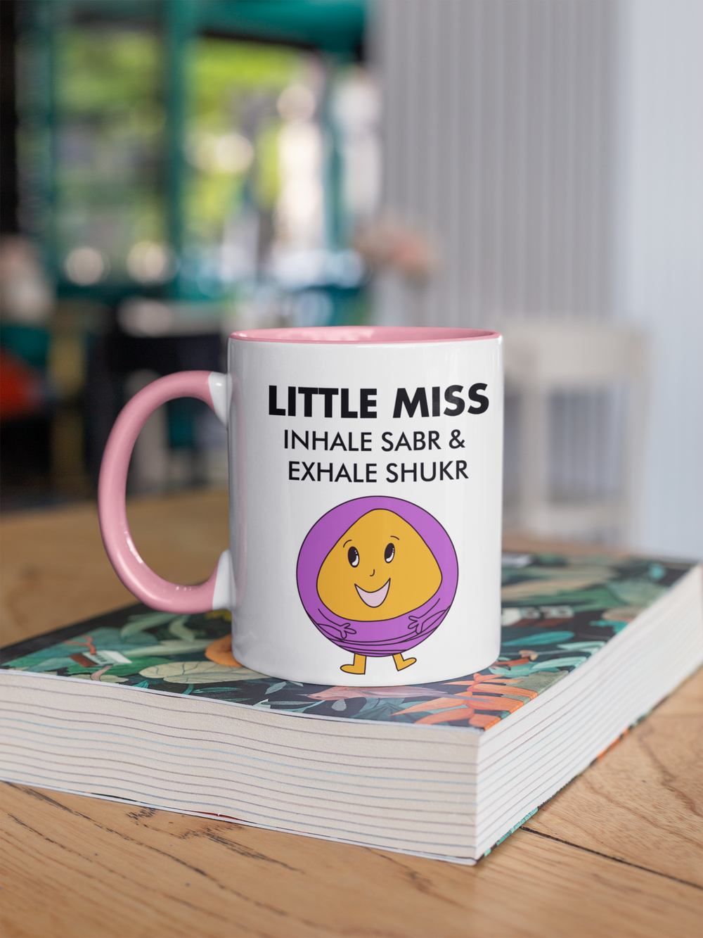 Little Miss Inhale Sabr & Exhale Shukr Mug