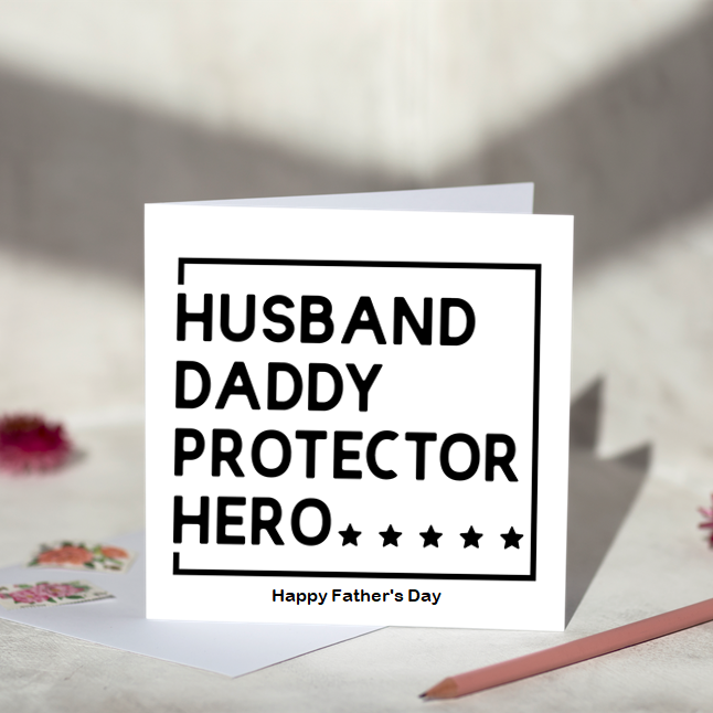 Husband Daddy Protector Hero Fathers Day Card