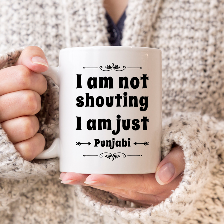 I Am Not Shouting Punjabi Mug