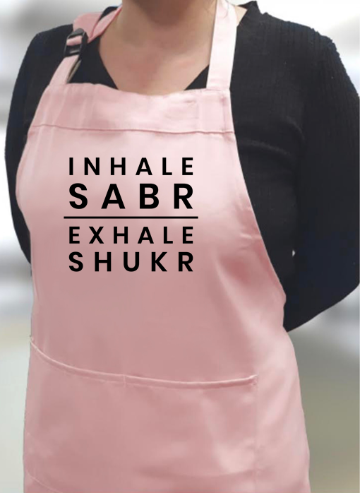 Inhale Sabr Exhale Shukr Unisex Apron