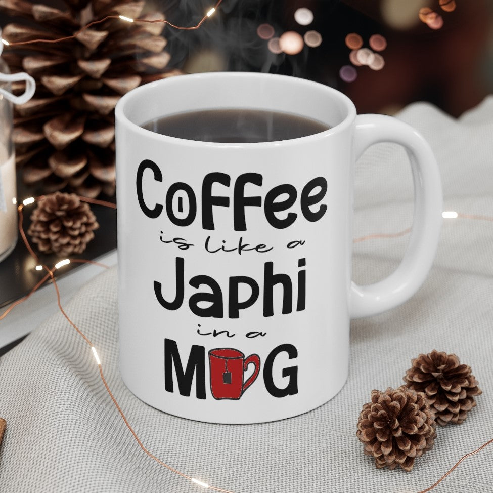 
                      
                        Coffee is like a Japhi Mug
                      
                    