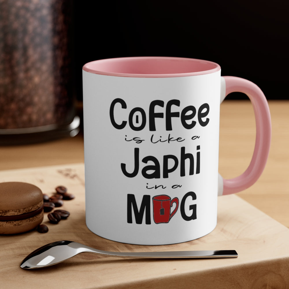 
                  
                    Coffee is like a Japhi Mug
                  
                
