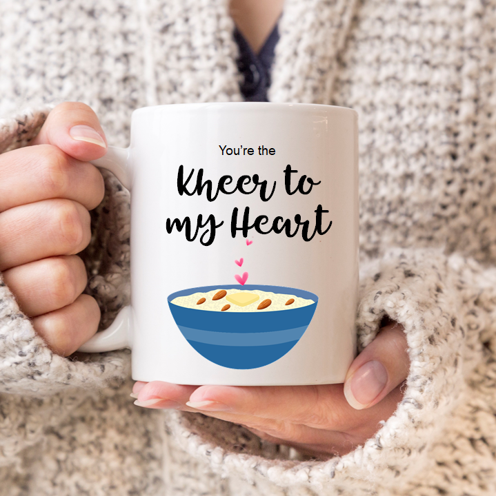 
                      
                        You're The Kheer To My Heart Mug
                      
                    