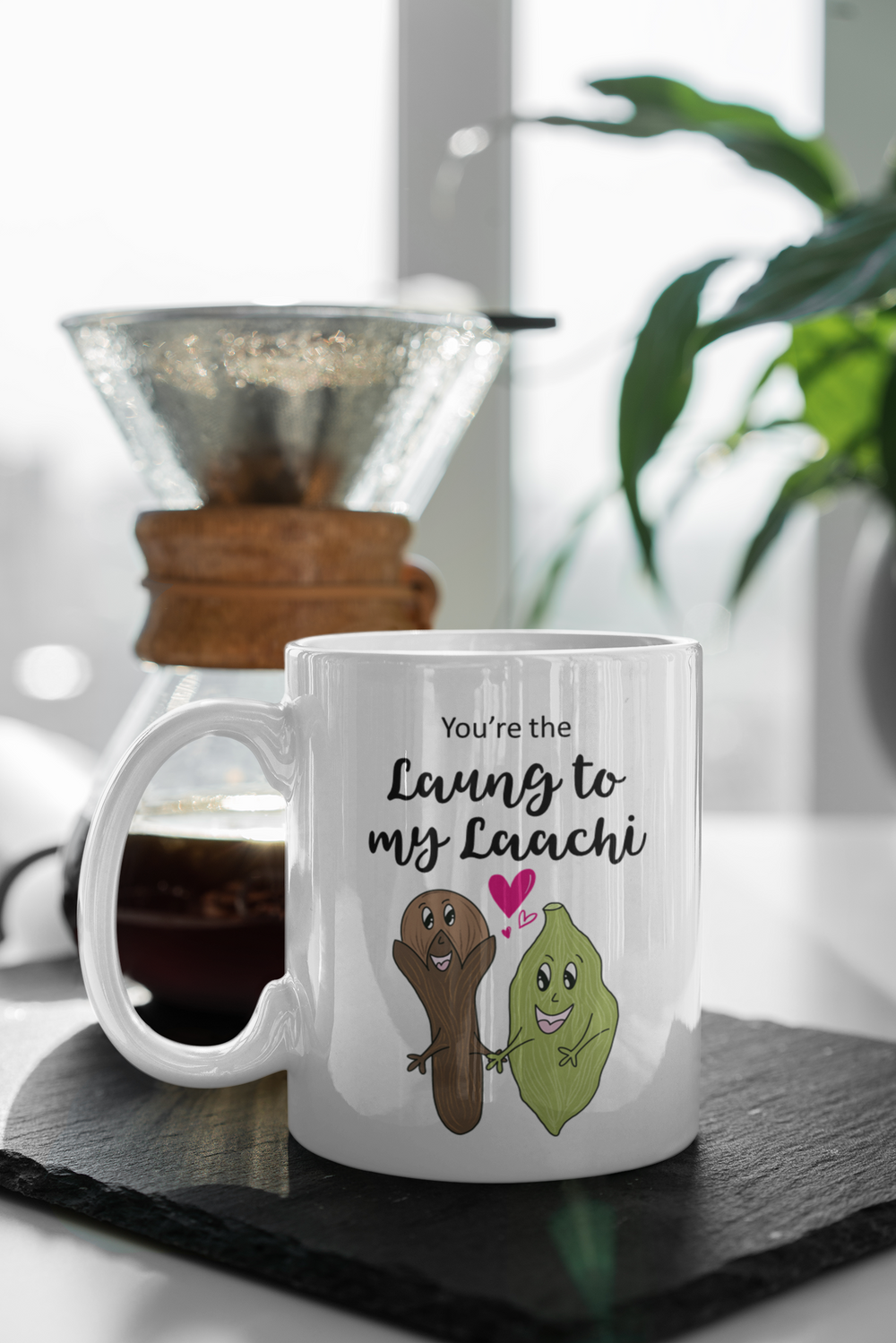 You're the Laung to my Laachi  Mug