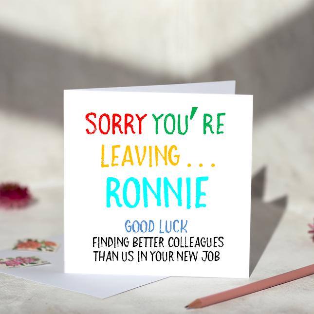 
                      
                        Sorry You're Leaving Card
                      
                    