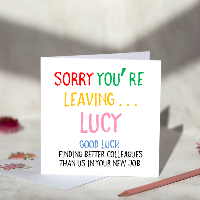 
                      
                        Sorry You're Leaving Card
                      
                    