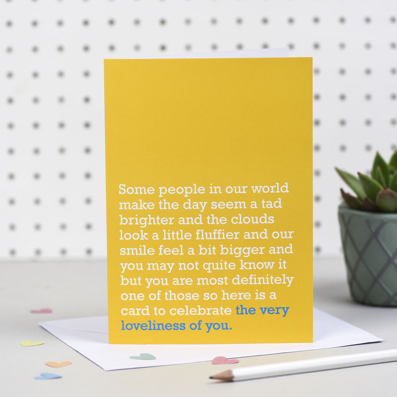 The Very Loveliness Of You Card