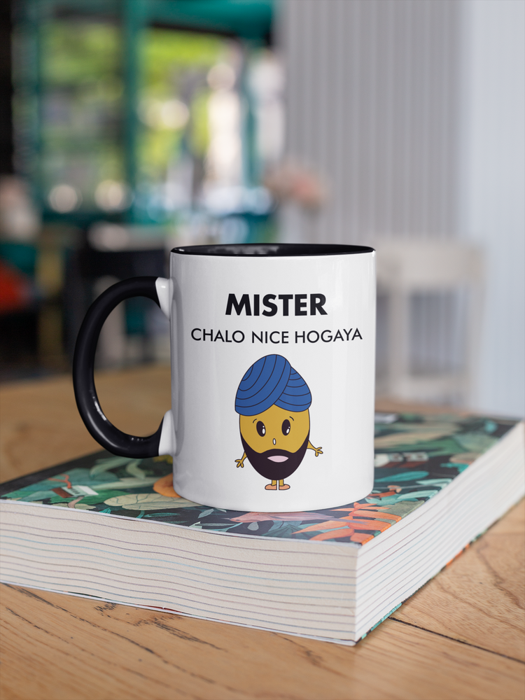 
                  
                    Mister Chalo Nice Hogaya Mug
                  
                