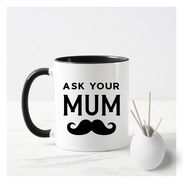 Ask Mum Mug