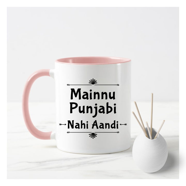 Mainnu Punjabi Nahi Aandi Mug