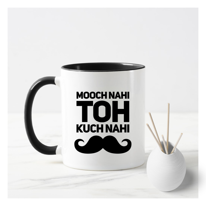 
                  
                    Mooch Nahi Toh Kuch Nahi Male Mug
                  
                