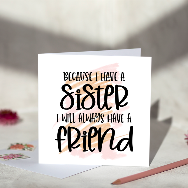 Because I have A Sister