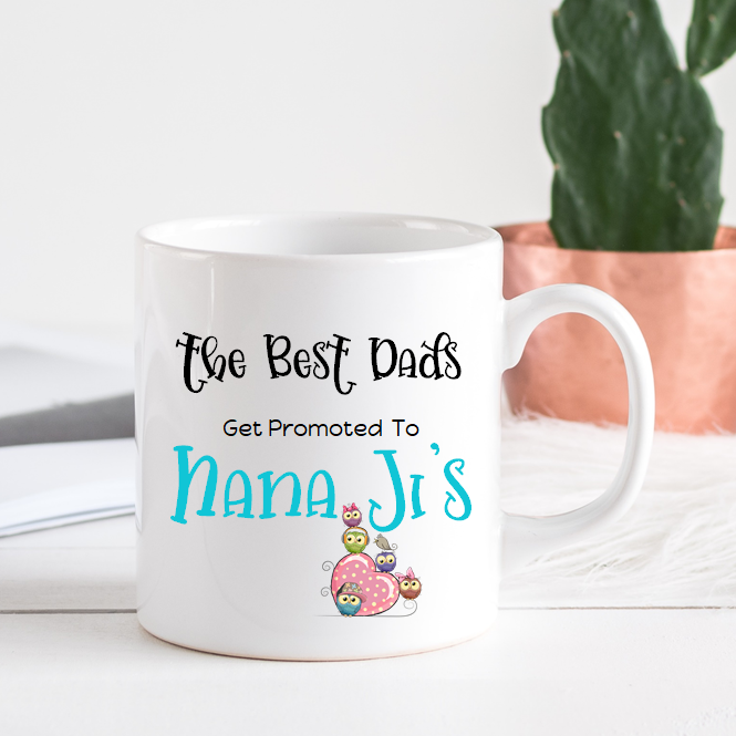 
                      
                        The Best Dad Gets Promoted To Personalised Mug
                      
                    