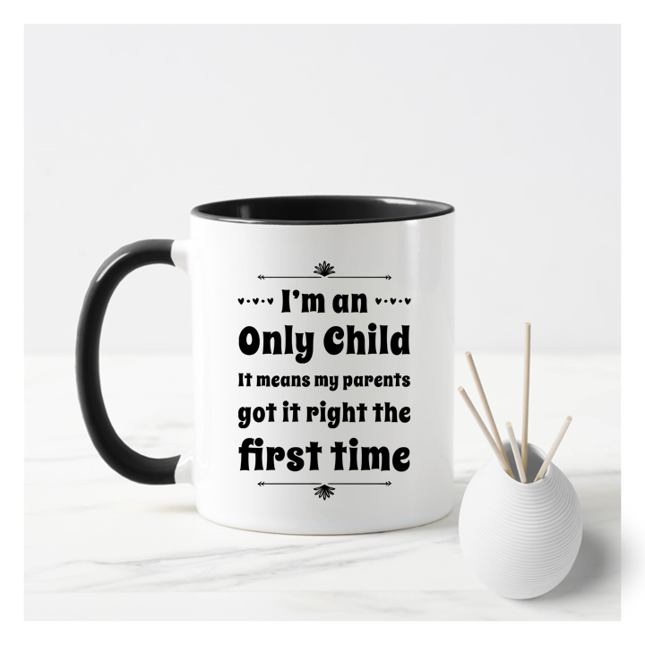 
                  
                    Only Child Mug
                  
                