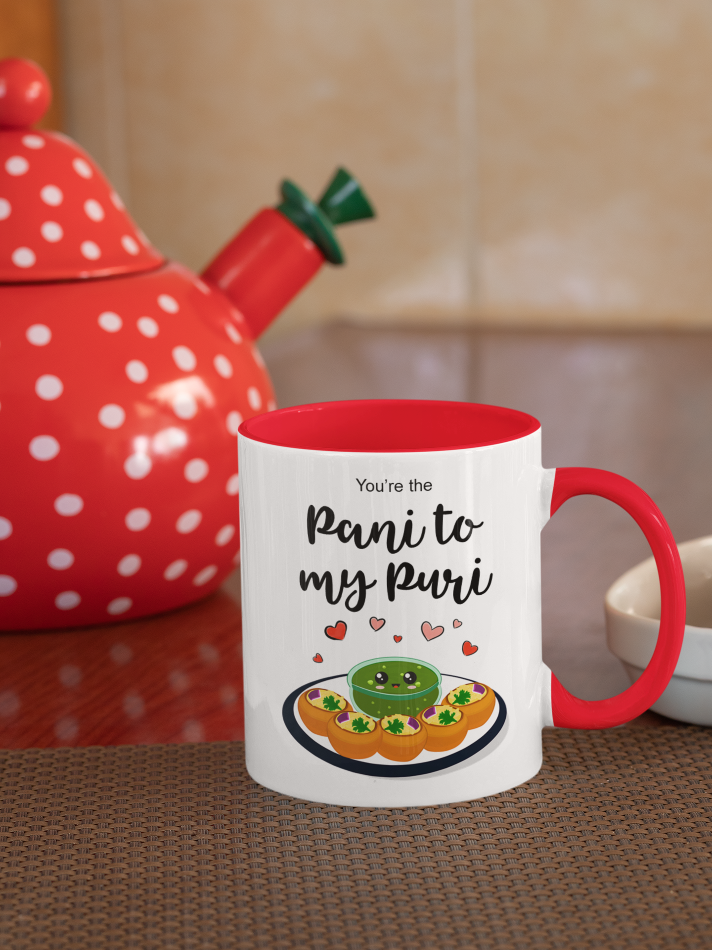 
                  
                    You're The Pani To My Puri Mug
                  
                