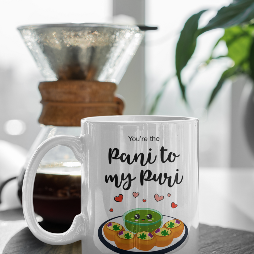 You're The Pani To My Puri Mug