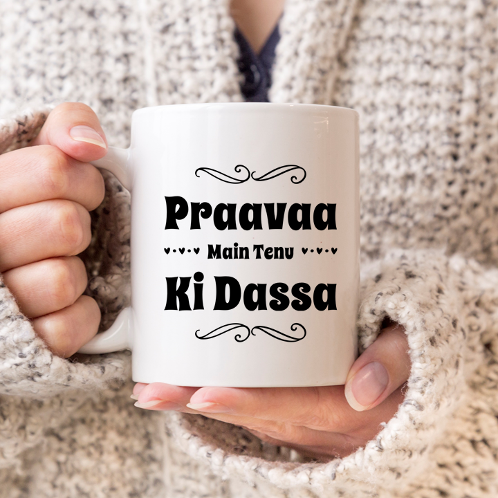 Praavaa Main Tenu Ki Dassa Mug