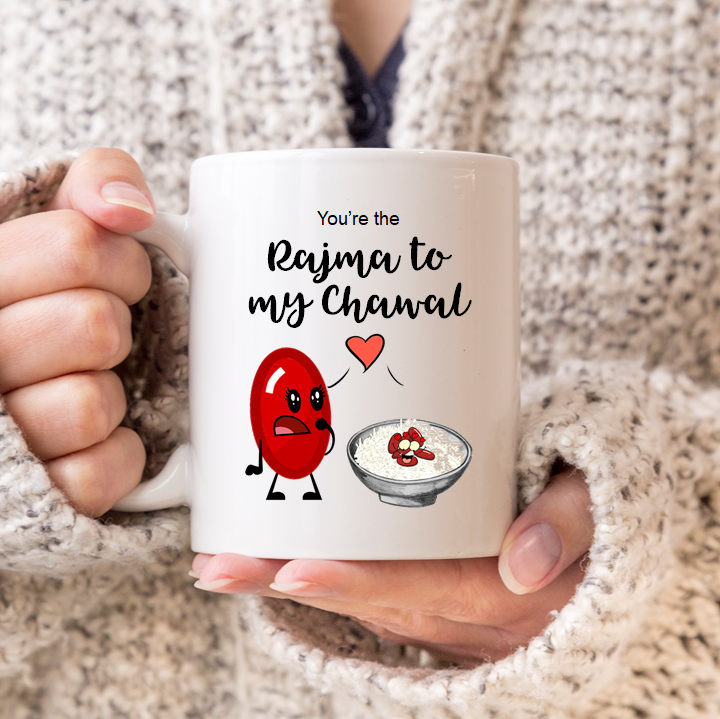 
                      
                        You're the Rajma to my Chawal Mug
                      
                    