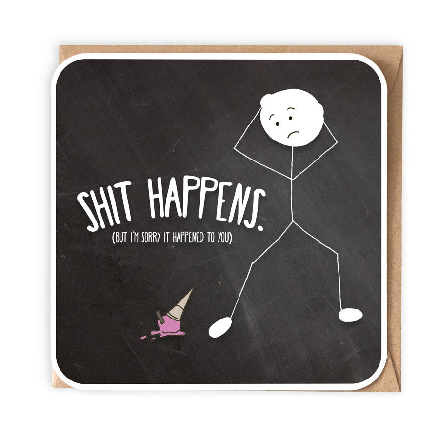 SHIT HAPPENS GREETING CARD