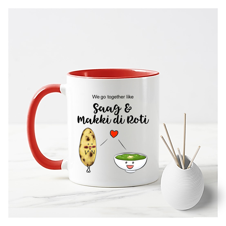 We Go Together Like Saag & Makki di Roti Mug