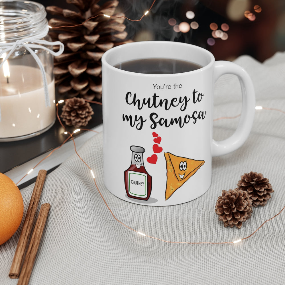 
                      
                        You're the Chutney to my Samosa Mug
                      
                    