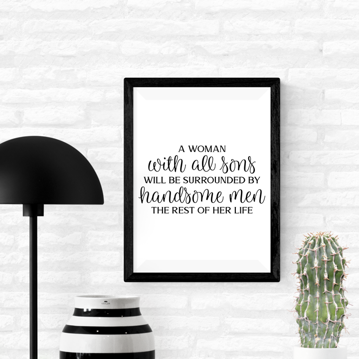 
                  
                    A Woman with all Sons is Art Print or Framed
                  
                