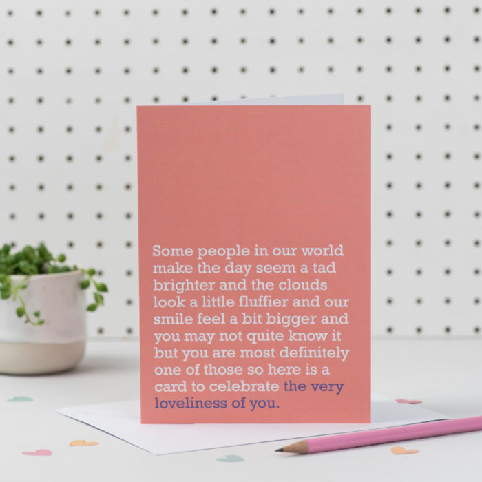 The Very Loveliness Of You Card