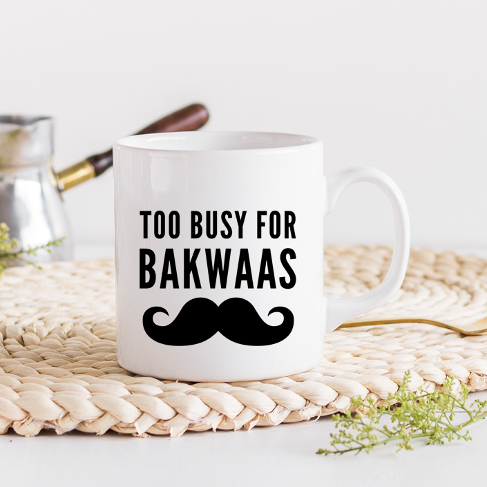 Too Busy For Bakwaas Male Mug