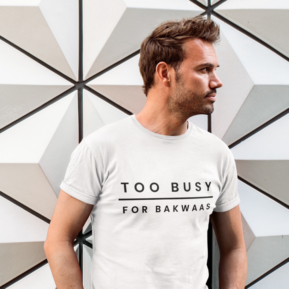 
                      
                        Too Busy For Bakwaas Unisex White T-Shirt
                      
                    