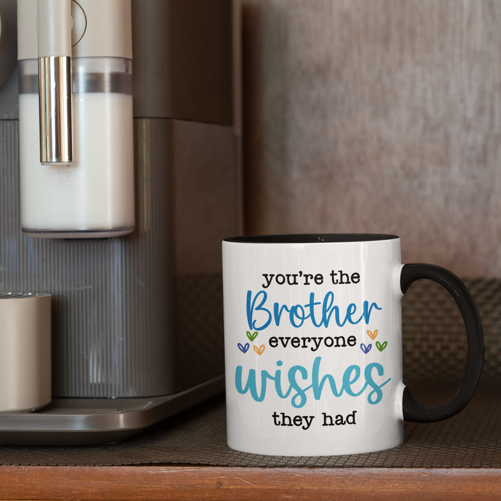 Brother Everyone Wishes Mug