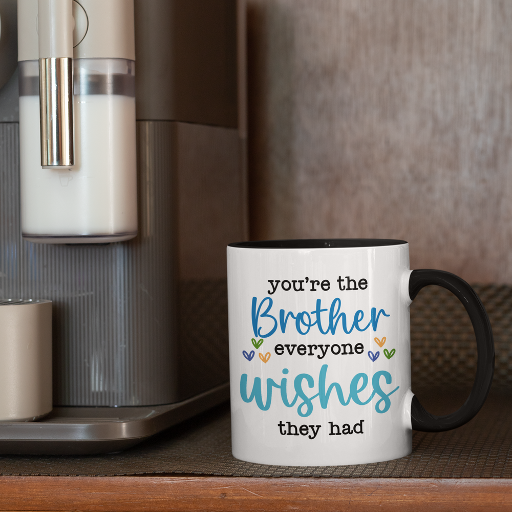 
                  
                    Brother Everyone Wishes Mug
                  
                