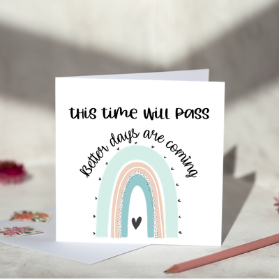 Better Days Are Coming Greeting Card