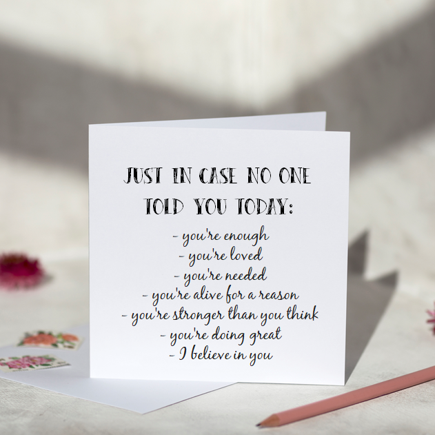 Just In Case No One Told You - Pick Me Up Card
